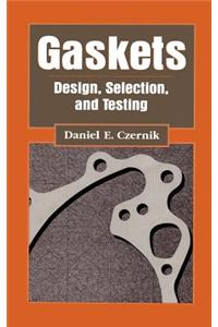 Gasket: Design, Selection, and Testing