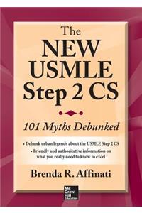 New USMLE Step 2 Cs: 101 Myths Debunked
