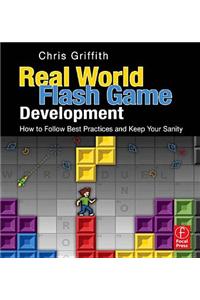 Real-World Flash Game Development