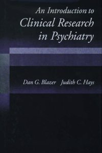 Introduction to Clinical Research in Psychiatry