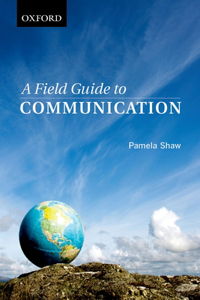 A Field Guide to Communication