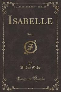 Isabelle: RÃ©cit (Classic Reprint)