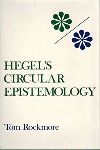 Hegels Circular Epistemology