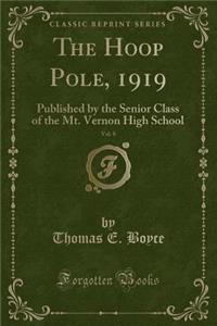 The Hoop Pole, 1919, Vol. 8