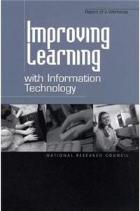 Improving Learning with Information Technology