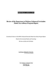 Review of the Department of Defense Enhanced Particulate Matter Surveillance Program Report