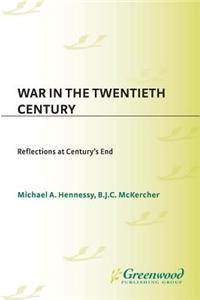War in the Twentieth Century