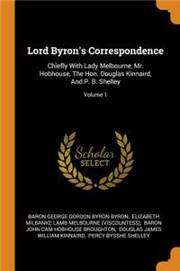 Lord Byron's Correspondence