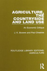 Agriculture, the Countryside and Land Use