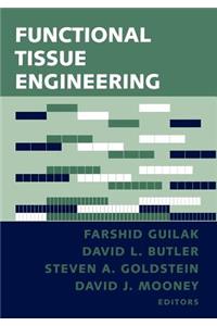 Functional Tissue Engineering