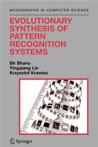 Evolutionary Synthesis of Pattern Recognition Systems