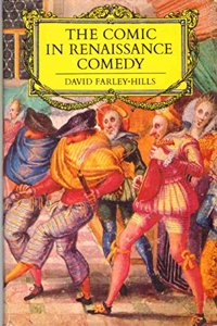 COMIC IN RENAISSANCE COMEDY