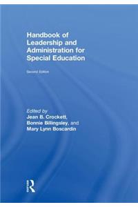 Handbook of Leadership and Administration for Special Education