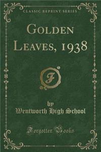 Golden Leaves, 1938 (Classic Reprint)