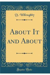About It and about (Classic Reprint)