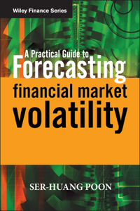 Practical Guide to Forecasting Financial Market Volatility