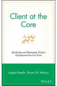 Client at the Core