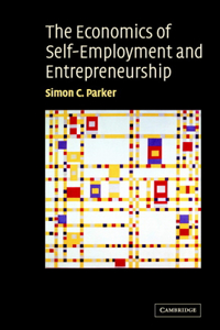 Economics of Self-Employment and Entrepreneurship