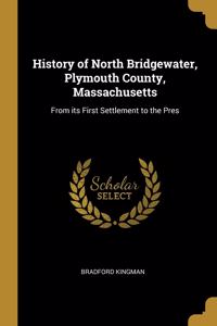 History of North Bridgewater, Plymouth County, Massachusetts