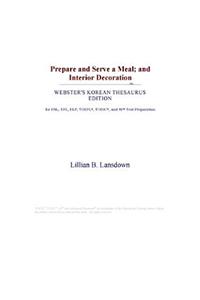 Prepare and Serve a Meal; And Interior Decoration (Webster's Korean Thesaurus Edition)