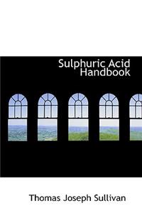 Sulphuric Acid Handbook