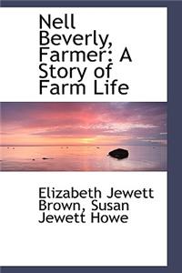 Nell Beverly, Farmer