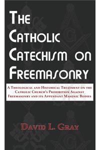 Catholic Catechism on Freemasonry