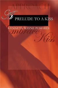 Prelude to a Kiss