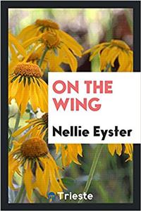 ON THE WING