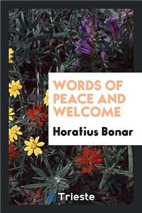 Words of Peace and Welcome