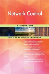 Network Control A Complete Guide