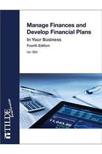 Manage Finances and Develop Financial Plans: In Your Business