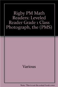 Rigby PM Math Readers: Individual Student Edition Green the Class Photograph