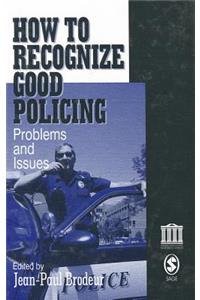 How To Recognize Good Policing