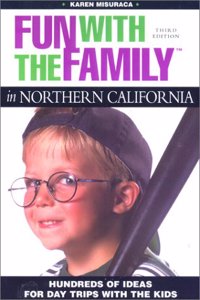 Fun with the Family in Northern California