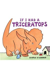 If I Had a Triceratops