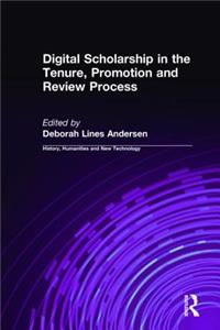 Digital Scholarship in the Tenure, Promotion and Review Process