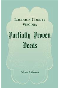Loudoun County, Virginia Partially Proven Deeds