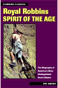 Royal Robbins: Spirit of the Age