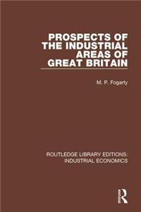Prospects of the Industrial Areas of Great Britain