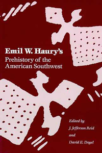 Emil W.Haury's Prehistory of the American South-west