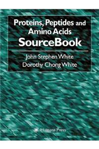 Proteins, Peptides and Amino Acids Sourcebook