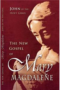 New Gospel of Mary Magdalene