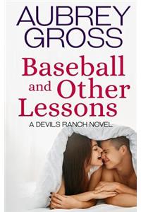 Baseball and Other Lessons (Devil's Ranch Book 2)