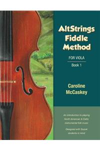 Altstrings Fiddle Method for Viola, Volume 1