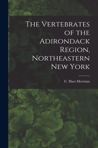 Vertebrates of the Adirondack Region, Northeastern New York