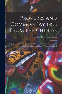 Proverbs and Common Sayings From the Chinese