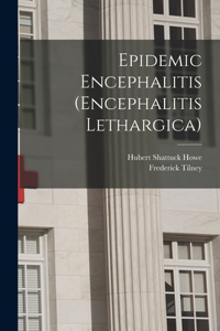 Epidemic Encephalitis (Encephalitis Lethargica)