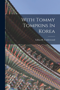 With Tommy Tompkins In Korea