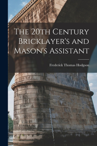 20th Century Bricklayer's and Mason's Assistant